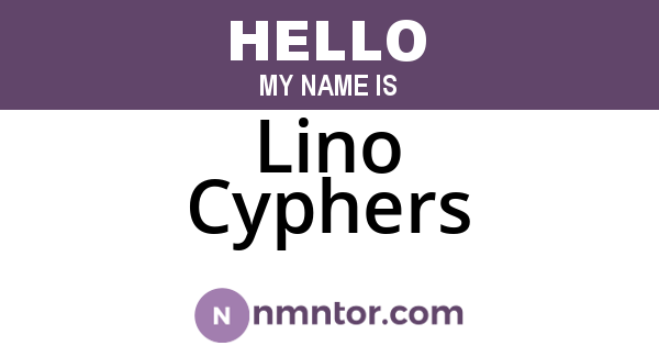 Lino Cyphers