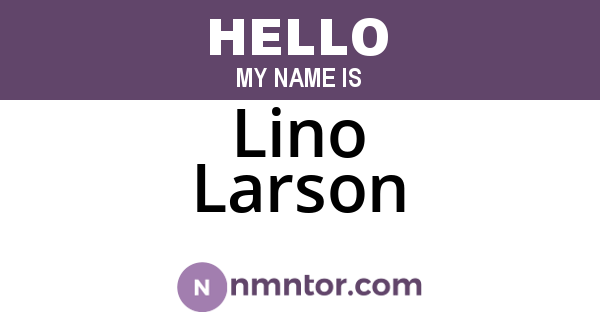 Lino Larson
