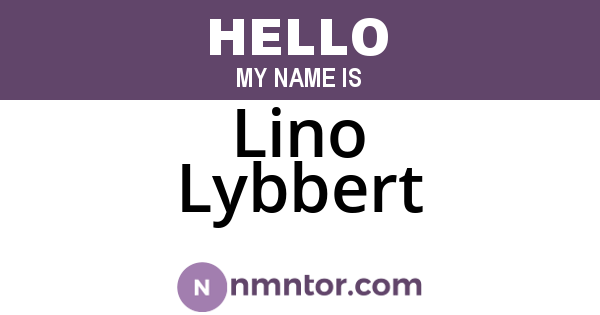 Lino Lybbert