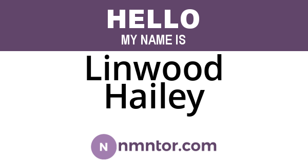 Linwood Hailey