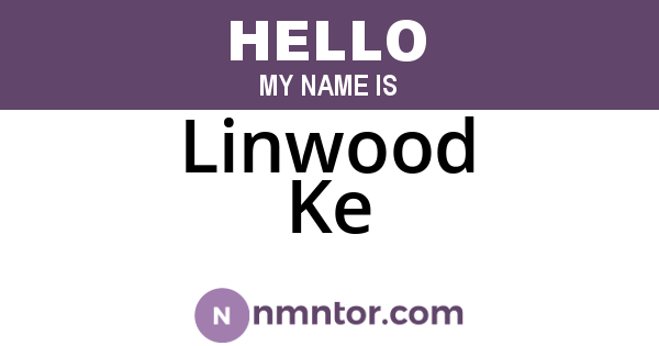 Linwood Ke