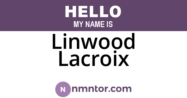 Linwood Lacroix