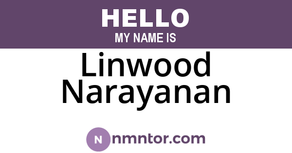Linwood Narayanan