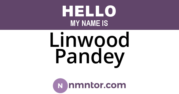 Linwood Pandey