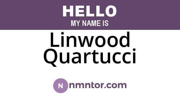 Linwood Quartucci