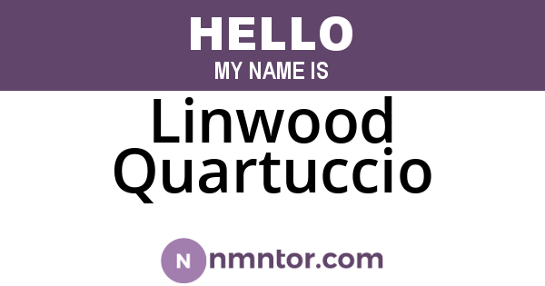 Linwood Quartuccio