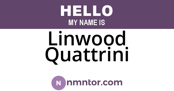 Linwood Quattrini