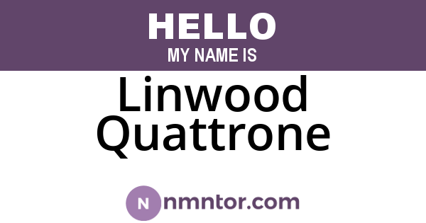 Linwood Quattrone