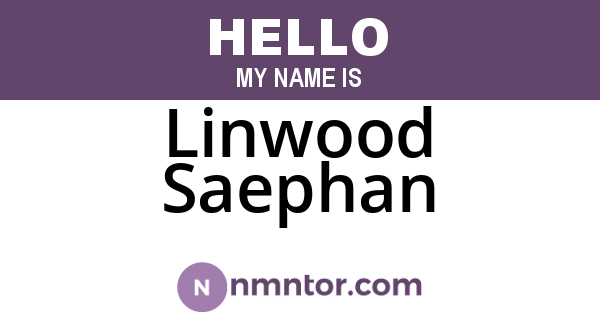 Linwood Saephan