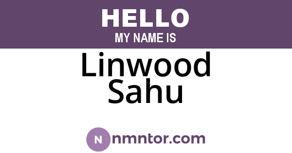Linwood Sahu