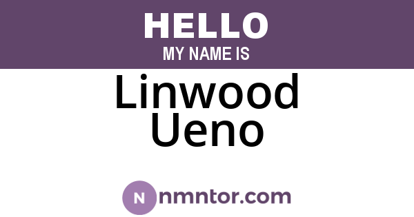 Linwood Ueno