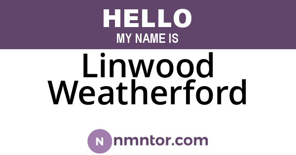 Linwood Weatherford