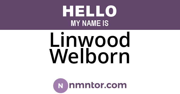 Linwood Welborn