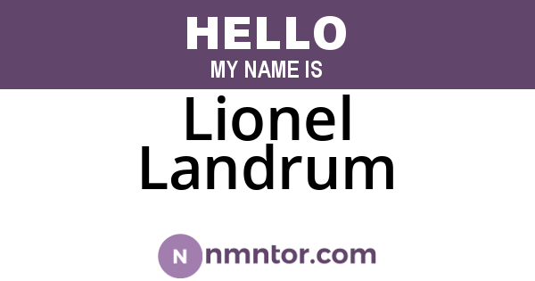 Lionel Landrum