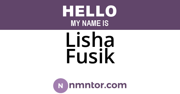 Lisha Fusik