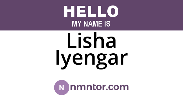 Lisha Iyengar