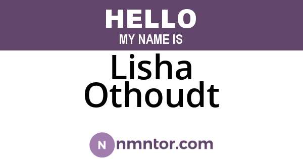 Lisha Othoudt