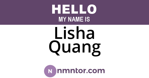 Lisha Quang