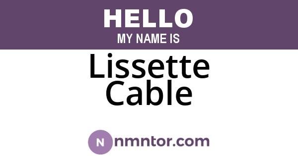 Lissette Cable