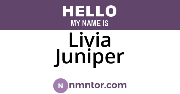 Livia Juniper