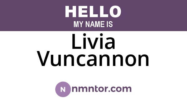 Livia Vuncannon