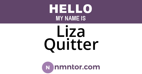 Liza Quitter
