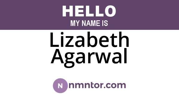 Lizabeth Agarwal