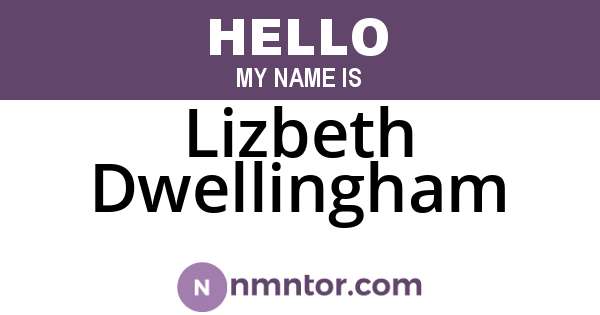 Lizbeth Dwellingham