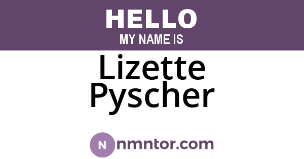 Lizette Pyscher