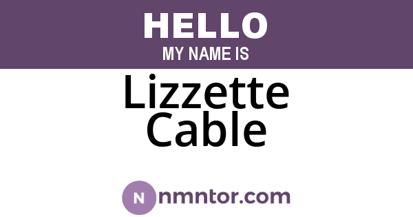 Lizzette Cable