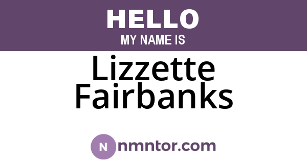 Lizzette Fairbanks