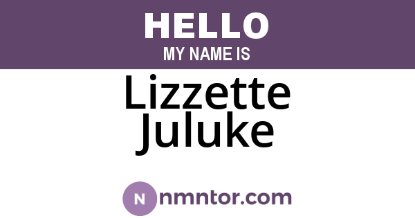 Lizzette Juluke