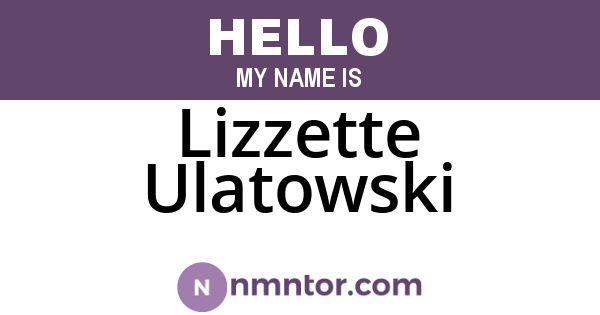 Lizzette Ulatowski
