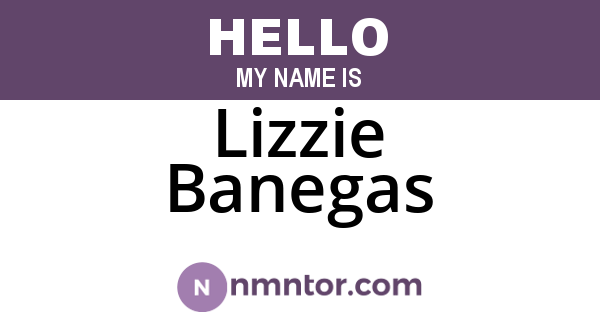 Lizzie Banegas