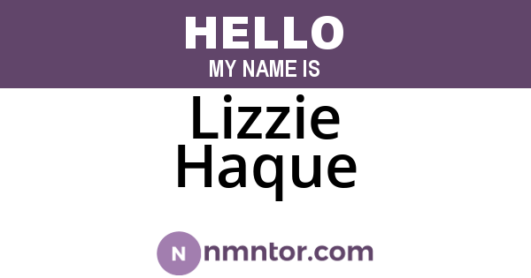 Lizzie Haque