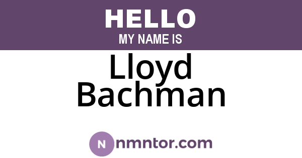 Lloyd Bachman