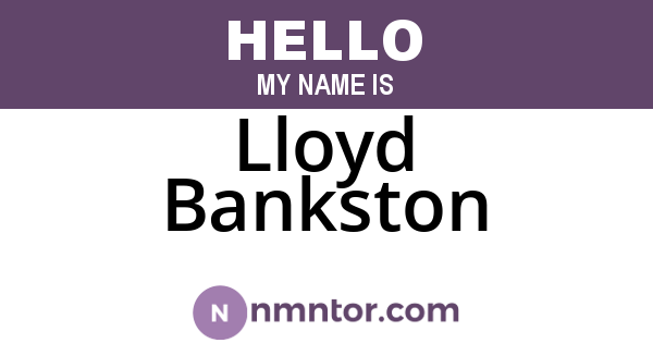 Lloyd Bankston