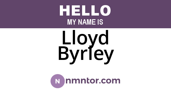 Lloyd Byrley