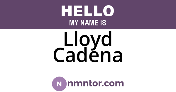 Lloyd Cadena