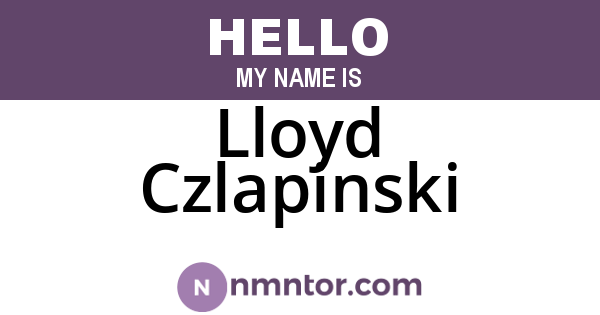 Lloyd Czlapinski