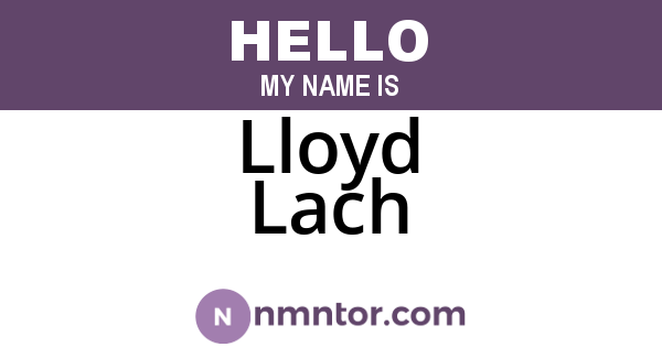 Lloyd Lach