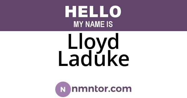 Lloyd Laduke