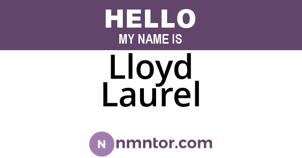 Lloyd Laurel