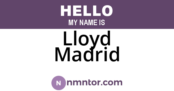 Lloyd Madrid