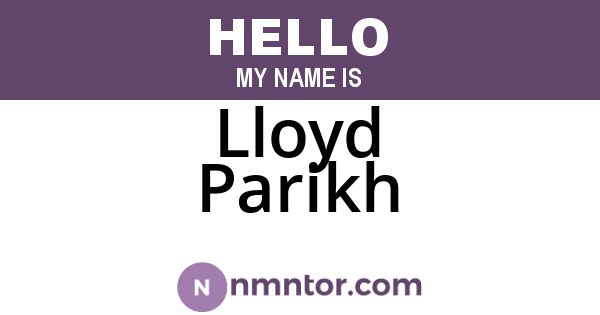 Lloyd Parikh