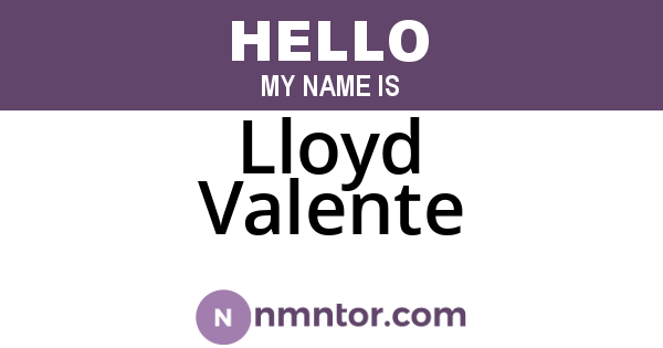 Lloyd Valente