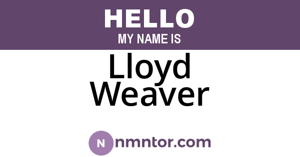 Lloyd Weaver