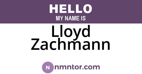 Lloyd Zachmann