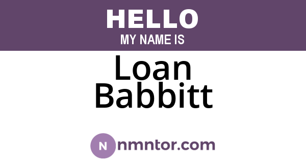 Loan Babbitt