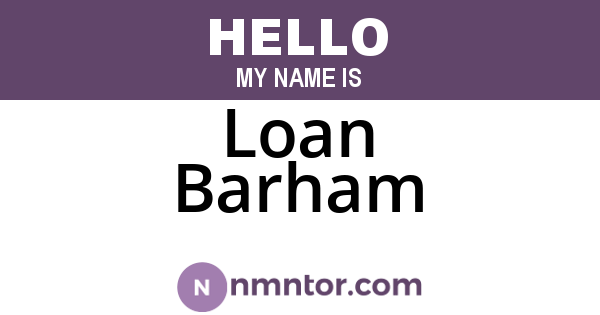 Loan Barham